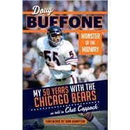 Doug Buffone: My 50 Years With the Chicago Bears 9781629371672