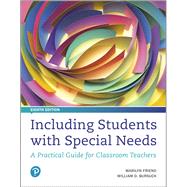 Including Students with Special Needs A Practical Guide for Classroom Teachers 9780134801674