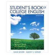 Student's Book of College English : Rhetoric, Reader, Research Guide and Handbook 9780205171675