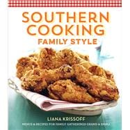 Southern Cooking Family Style Menus & Recipes for Family Gatherings Grand & Small 9781618371676