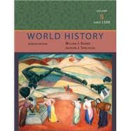 World History, Volume II: Since 1500 9781111831677