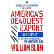 America's Deadliest Export 9781783601677