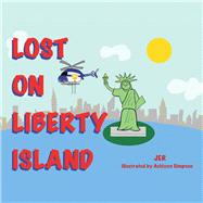 Lost on Liberty Island 9781796011678