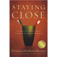 Staying Close