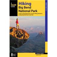 Hiking Big Bend National Park 9780762781683