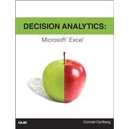 Decision Analytics Microsoft Excel 9780789751683