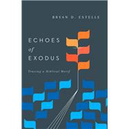 Echoes of Exodus 9780830851683