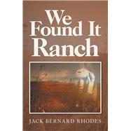 We Found It Ranch 9781796031683