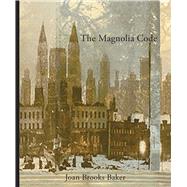 The Magnolia Code 9781934491683