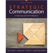Strategic Communication in Business and the Professions, Books a la Carte 9780134011684