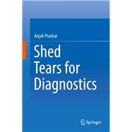Shed Tears for Diagnostics 9789811371684