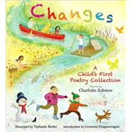 Changes: A Child's First Poetry Collection 9781492601685