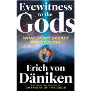 Eyewitness to the Gods 9781632651686