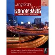 Langford's Basic Photography: The Guide for Serious Photographers 9780240521688