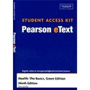 Pearson eText Student Access Code Card for Health: The Basics, Green Edition 9780321681690