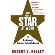 How to Be a Star at Work 9780812931693