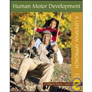 Human Motor Development : A Lifespan Approach 9780072851694