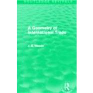 A Geometry of International Trade (Routledge Revivals) 9780415621694