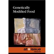 Genetically Modified Food 9780737771695