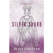 Silver Shard 9781611531695