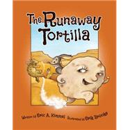 The Runaway Tortilla 9781941821695