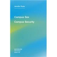 Campus Sex, Campus Security 9781584351696