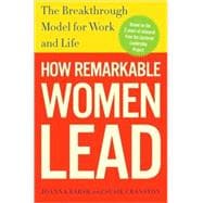 How Remarkable Women Lead 9780307461698