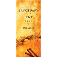 The Sanctuary for Lent 2015 9781426781698