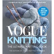 Vogue® Knitting The Ultimate Knitting Book Completely Revised & Updated 9781942021698
