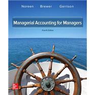 Looseleaf Mangerial Accounting For Managers; Connect 1 Semester Access Card 9781259911699