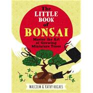 The Little Book of Bonsai 9781784721701