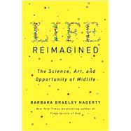 Life Reimagined 9781594631702