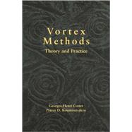 Vortex Methods: Theory and Practice