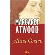 Alias Grace/ Alias Grace 9788490701706