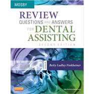 Mosby Review Questions and Answers for Dental Assisting 9780323101707