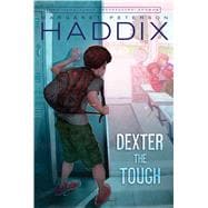 Dexter the Tough 9781416911708