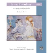 Essential Keyboard Duets: 45 Teacher/Student Selections in Their Original Form 9780739081709
