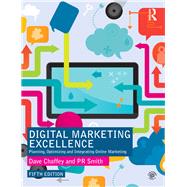 Digital marketing Excellence: Planning, Optimizing and Integrating Online Marketing 9781138191709