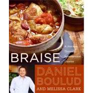 Braise: A Journey Through International Cuisine 9780060561710