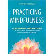 Practicing Mindfulness