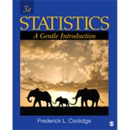 Statistics : A Gentle Introduction 9781412991711