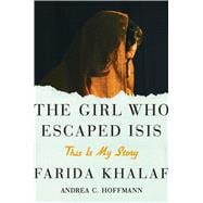 The Girl Who Escaped Isis 9781501131714