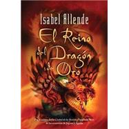 El Reino Del Dragon De Oro / Kingdom of the Golden Dragon 9780060591717