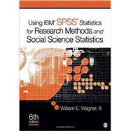 Using IBM SPSS Statistics for Research Methods and Social Science Statistics 9781506331720