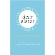 Dear Sister: Letters from Survivors of Sexual Violence 9781849351720