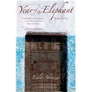 Year of the Elephant: A Moroccan Womans Journey Toward Independence and Other Stories 9780292721722