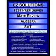 EZ Solutions - Test Prep Series - Math Review - Algebra - SAT 9781605621722