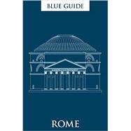 Blue Guide Rome 9781905131723