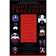 Eight Great Tragedies 9780452011724