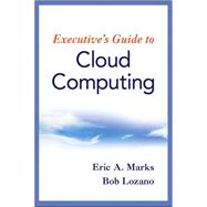 Executive's Guide to Cloud Computing